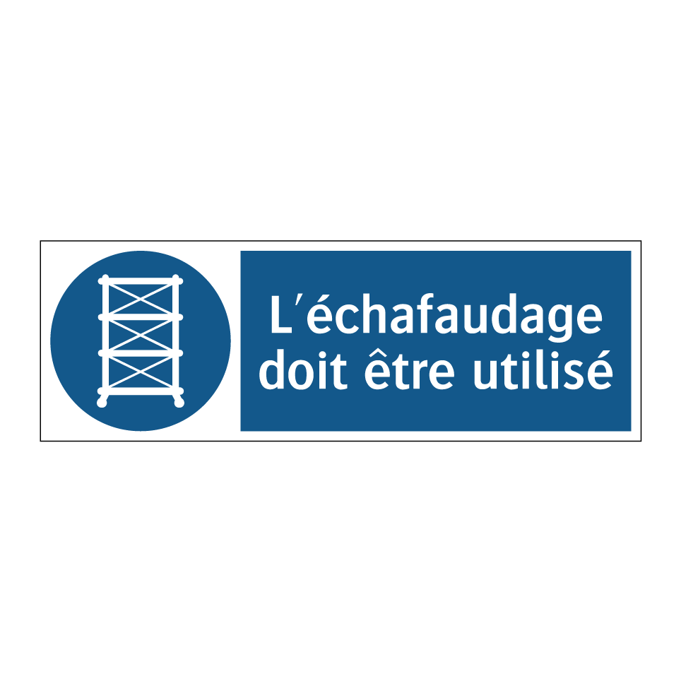L'échafaudage doit être utilisé