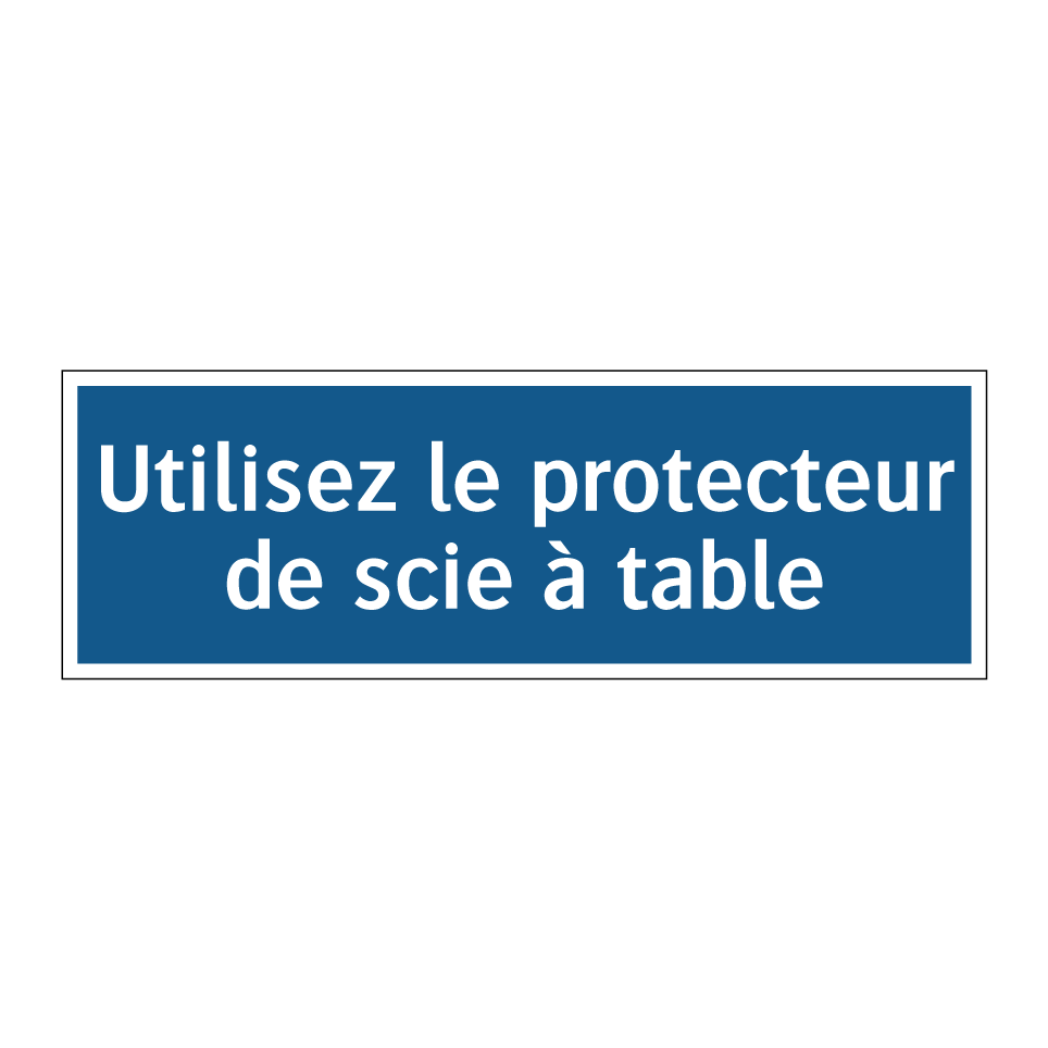 Utilisez le protecteur de scie à table
