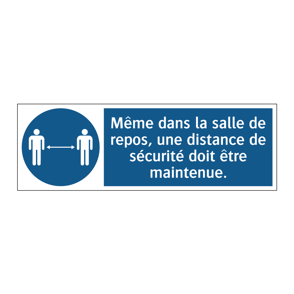 Même dans la salle de repos, une distance de sécurité doit être maintenue.