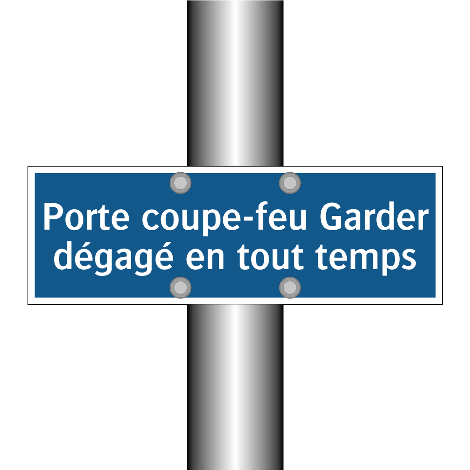 Porte coupe-feu Garder dégagé en tout temps