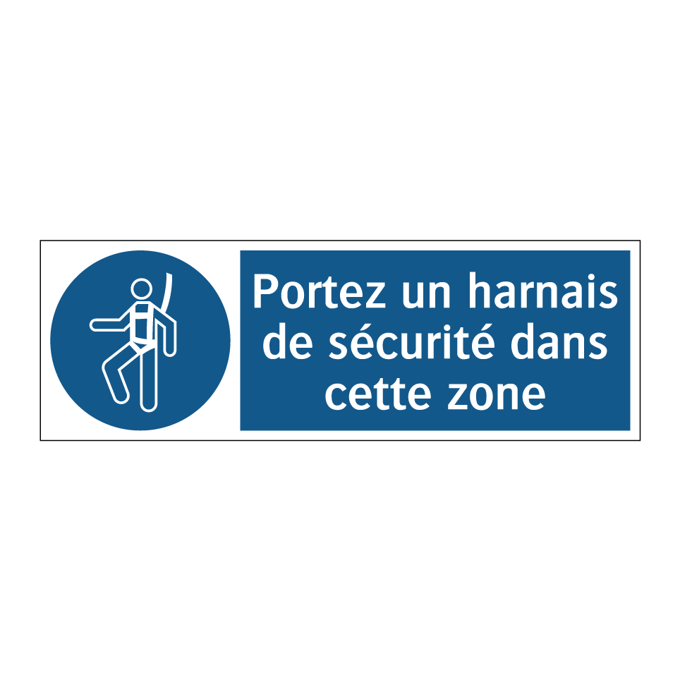 Portez un harnais de sécurité dans cette zone