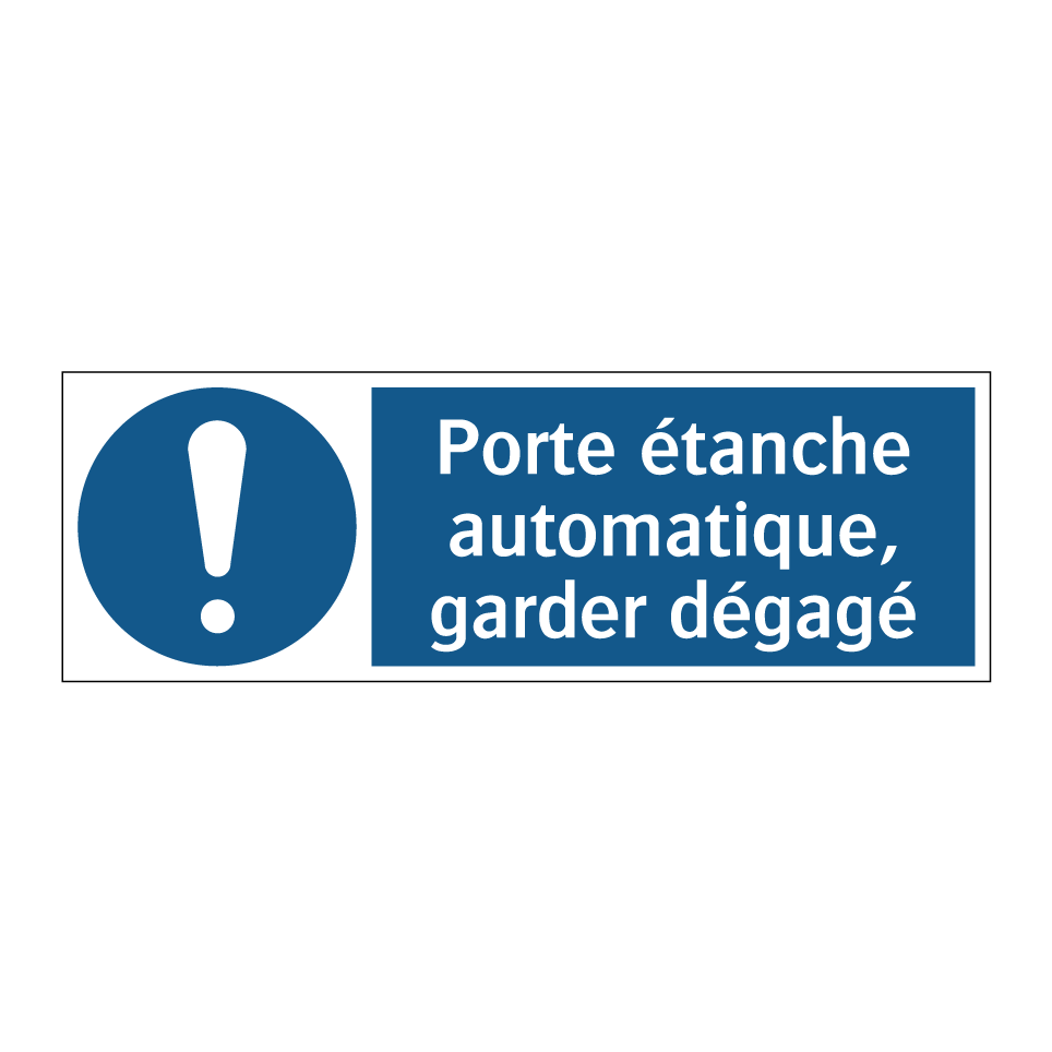 Porte étanche automatique, garder dégagé