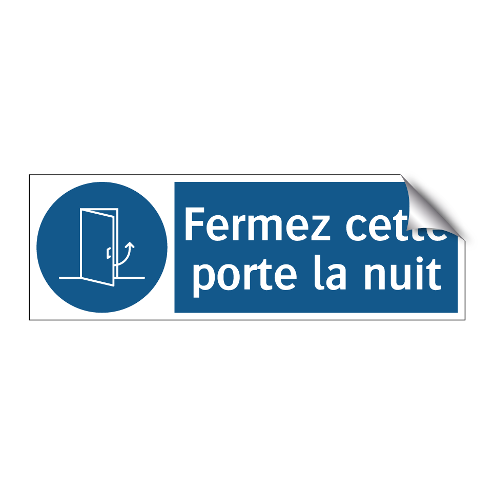 Fermez cette porte la nuit