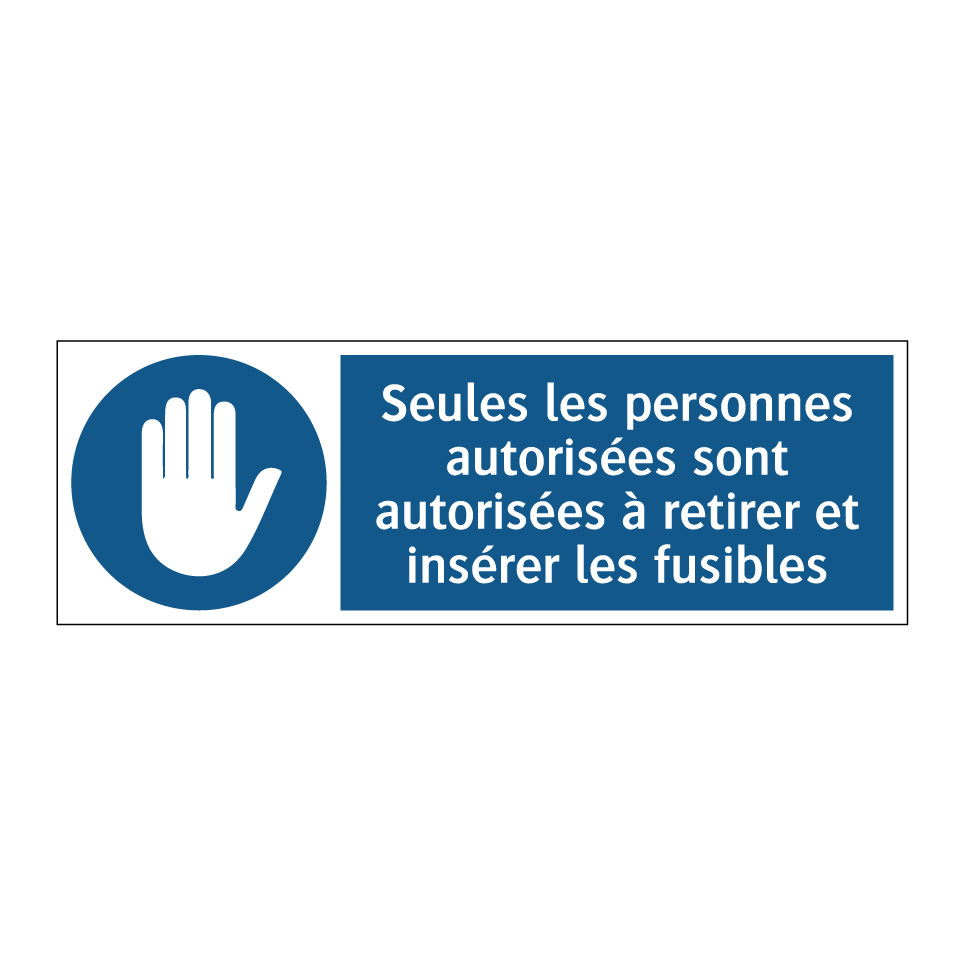 Seules les personnes autorisées sont autorisées à retirer et insérer les fusibles