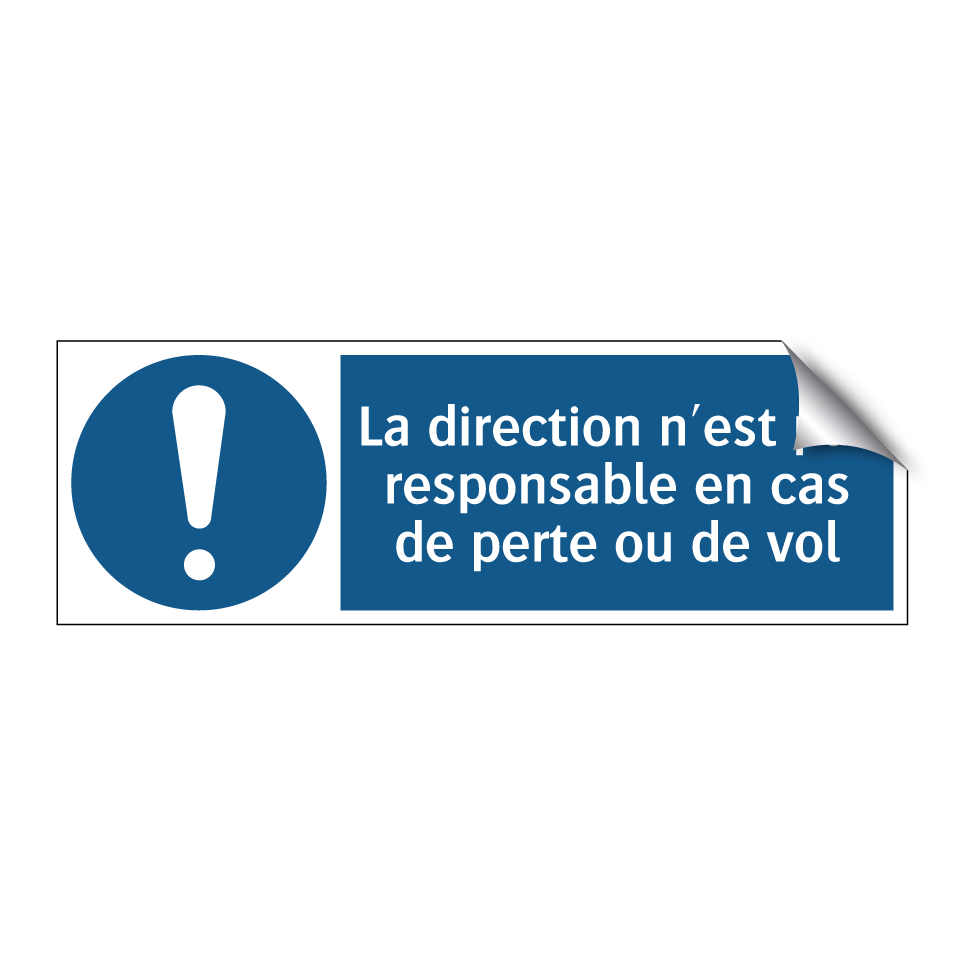 La direction n'est pas responsable en cas de perte ou de vol
