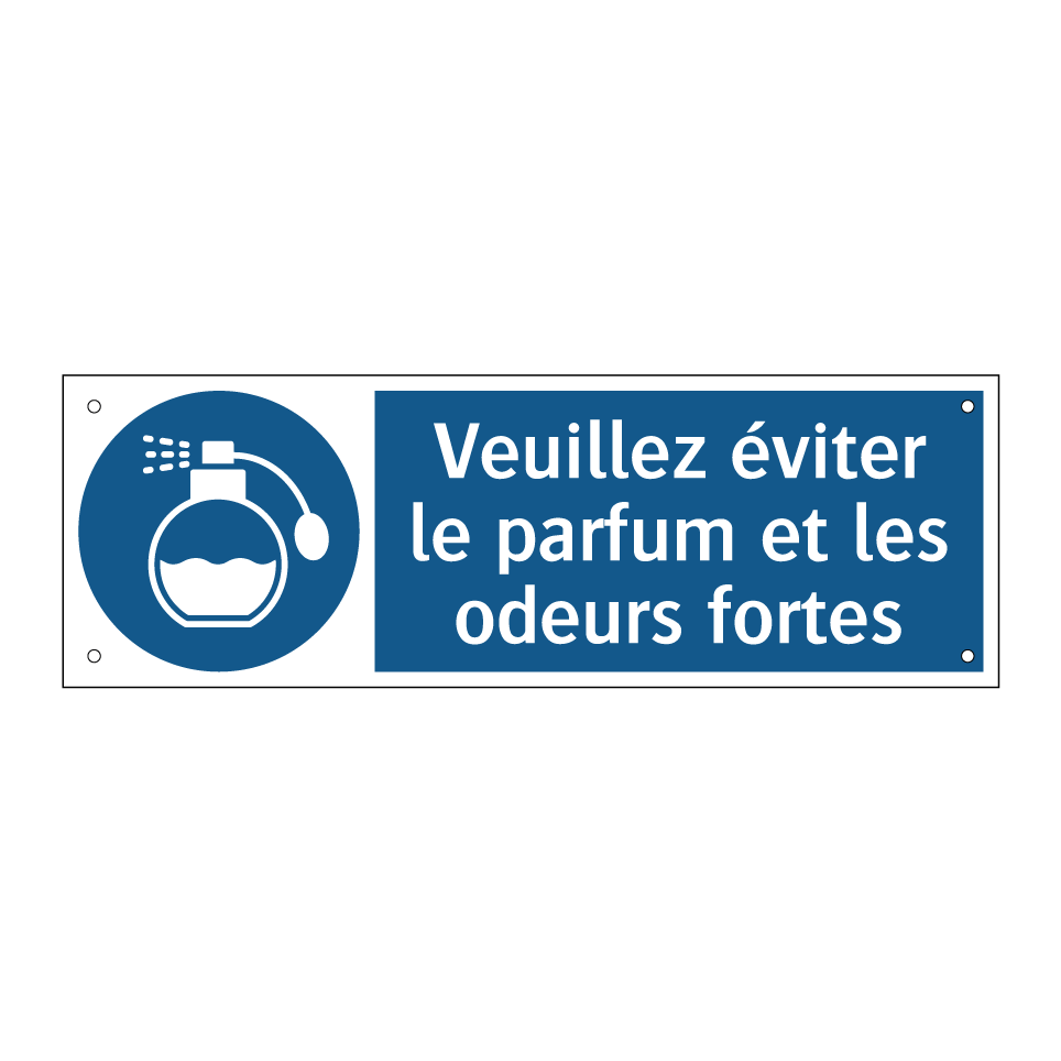 Veuillez éviter le parfum et les odeurs fortes