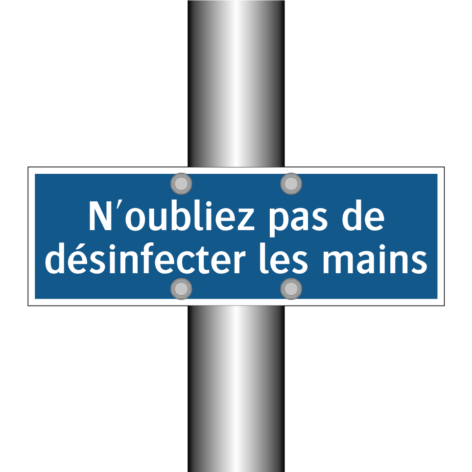 N'oubliez pas de désinfecter les mains