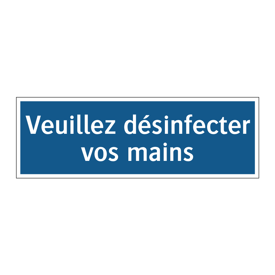 Veuillez désinfecter vos mains