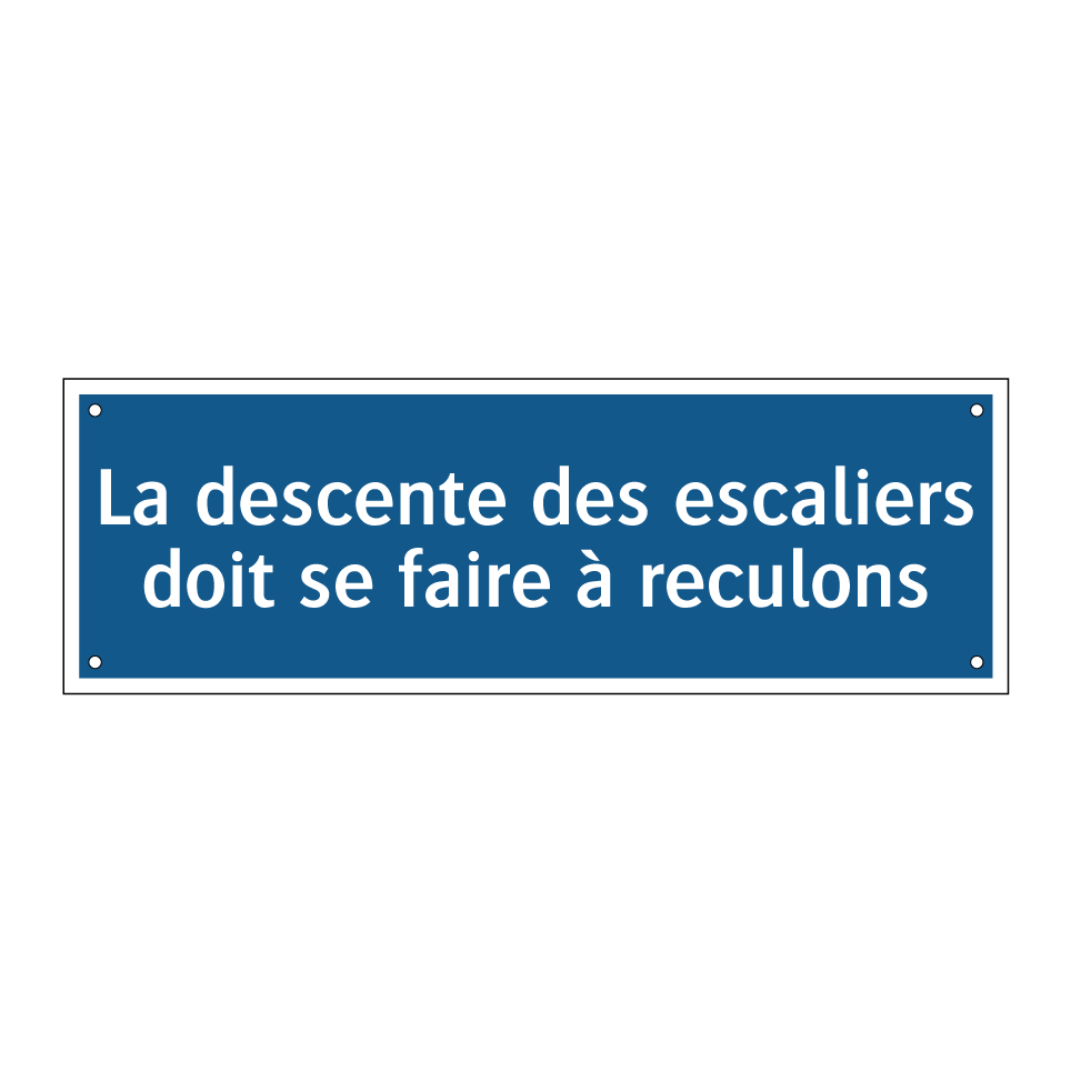 La descente des escaliers doit se faire à reculons