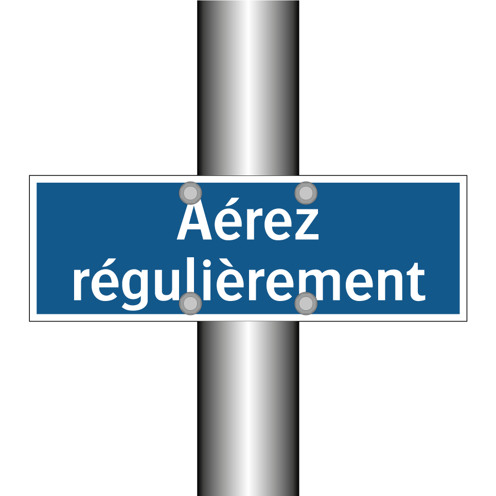 Aérez régulièrement