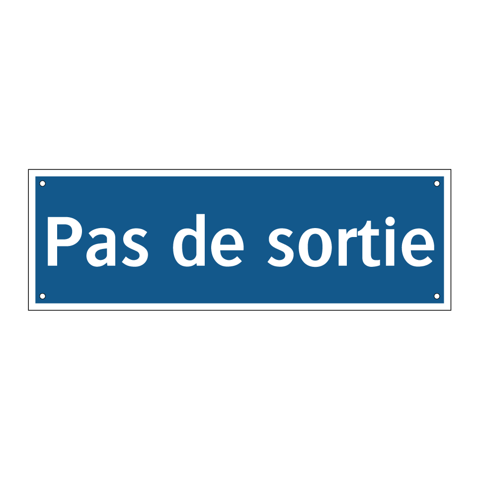 Pas de sortie