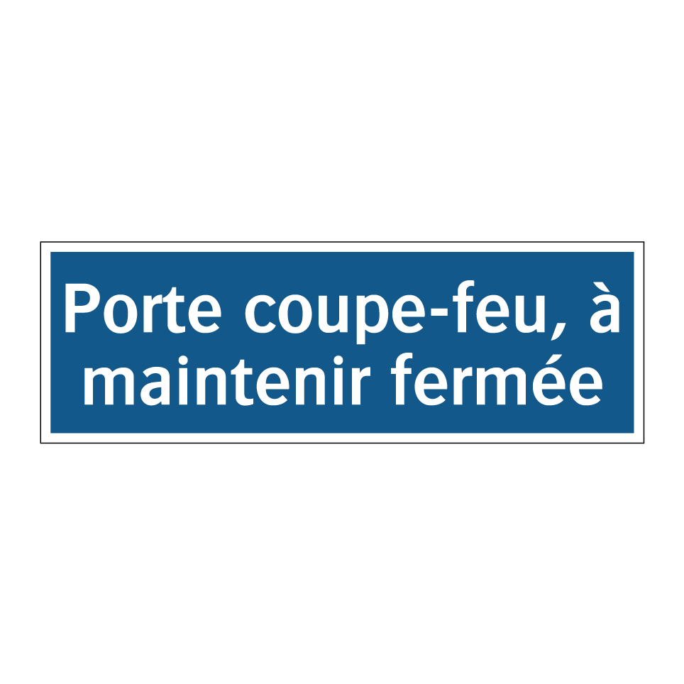 Porte coupe-feu, à maintenir fermée