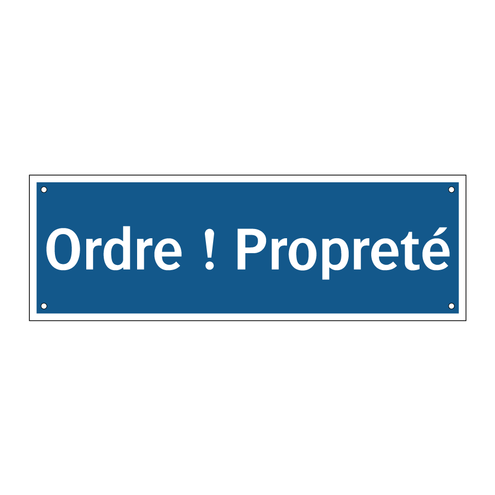 Ordre ! Propreté