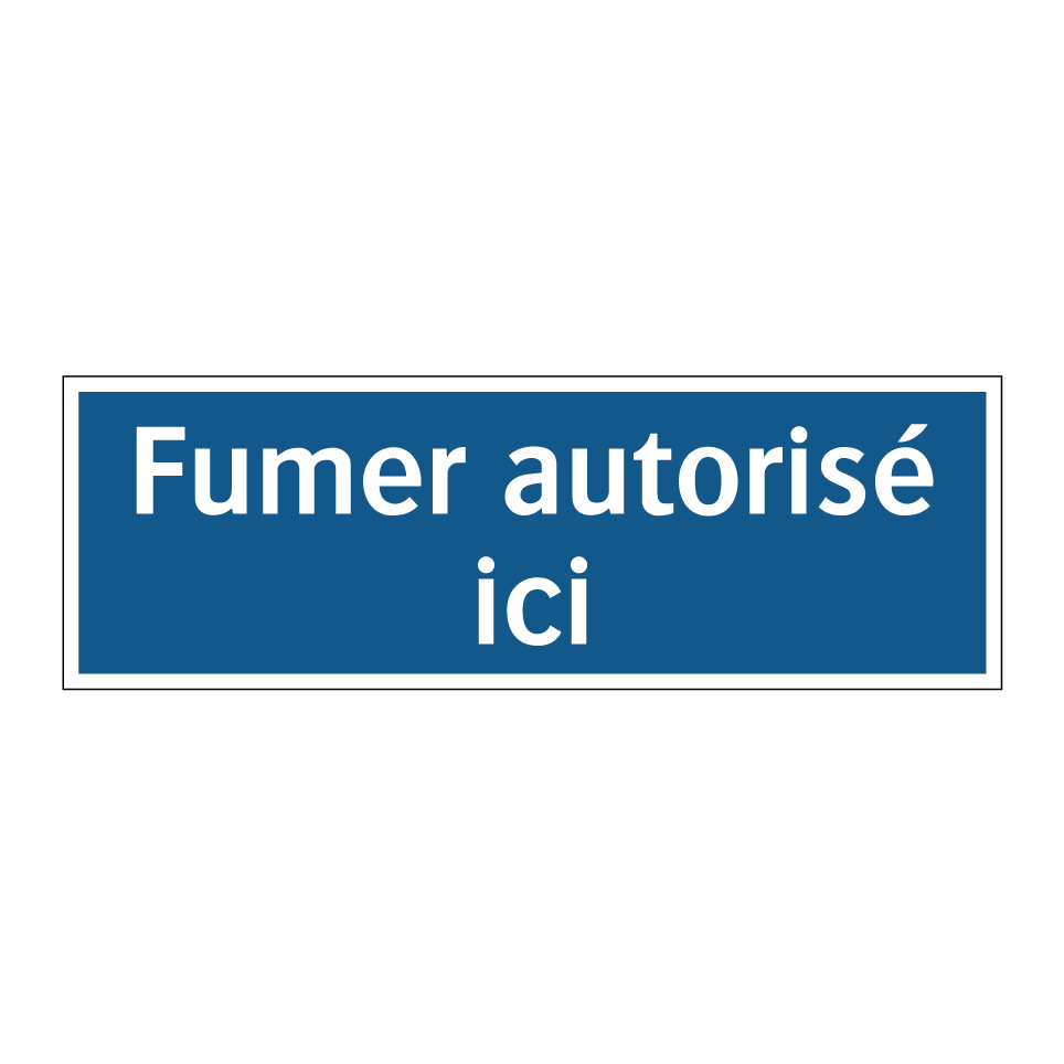 Fumer autorisé ici