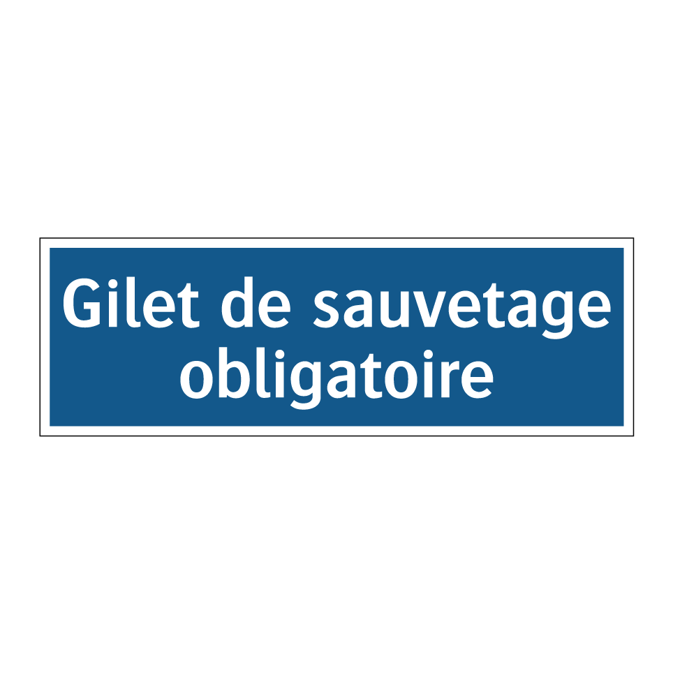 Gilet de sauvetage obligatoire