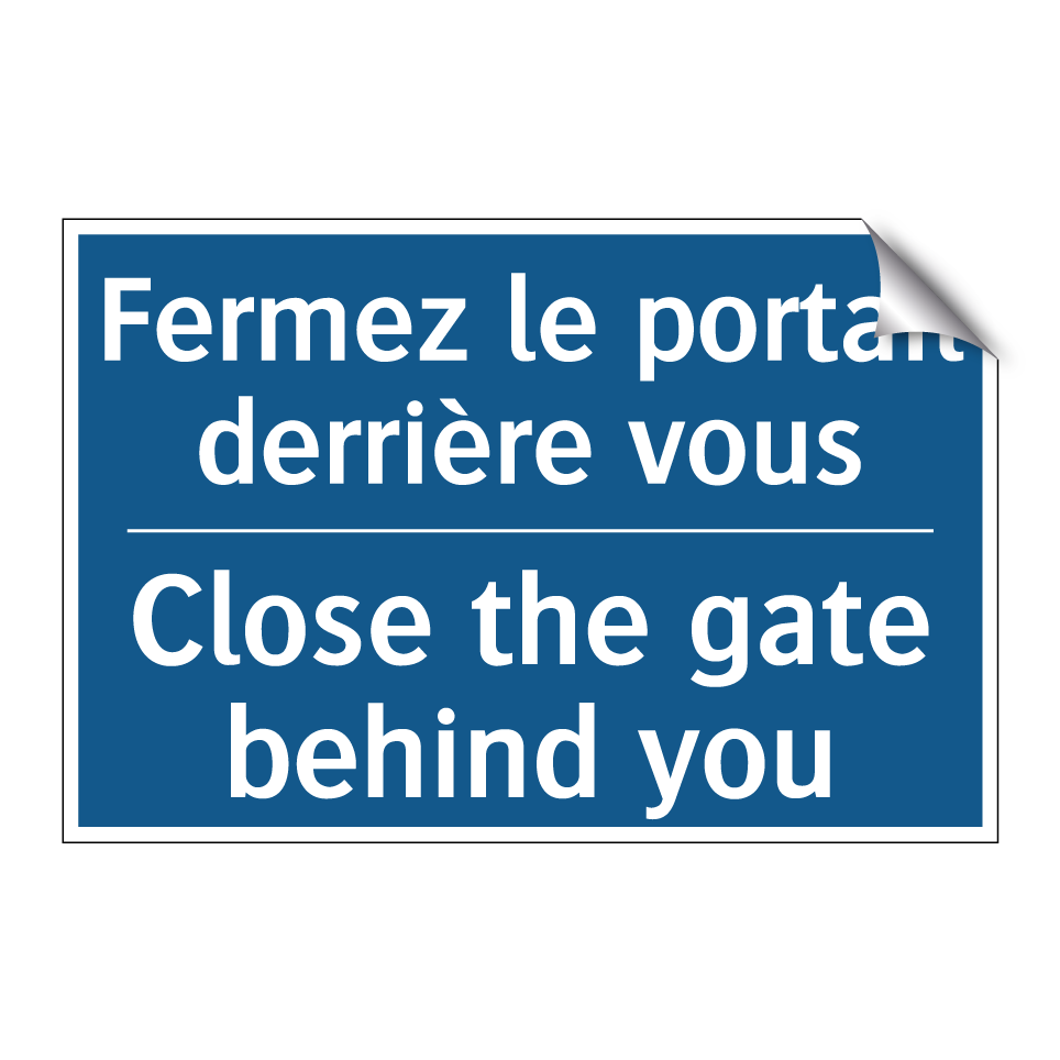 Fermez le portail derrière vous /.../ - Close the gate behind you