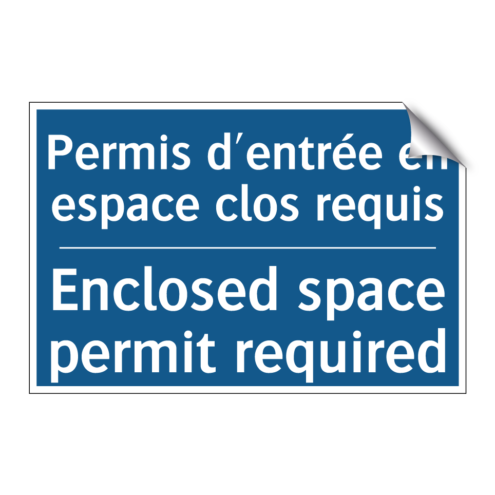 Permis d'entrée en espace clos  /.../ - Enclosed space permit required