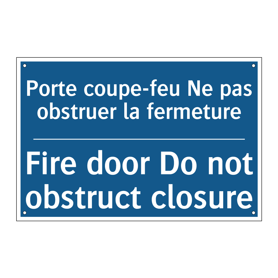 Porte coupe-feu Ne pas obstruer  /.../ - Fire door Do not obstruct closure /.../