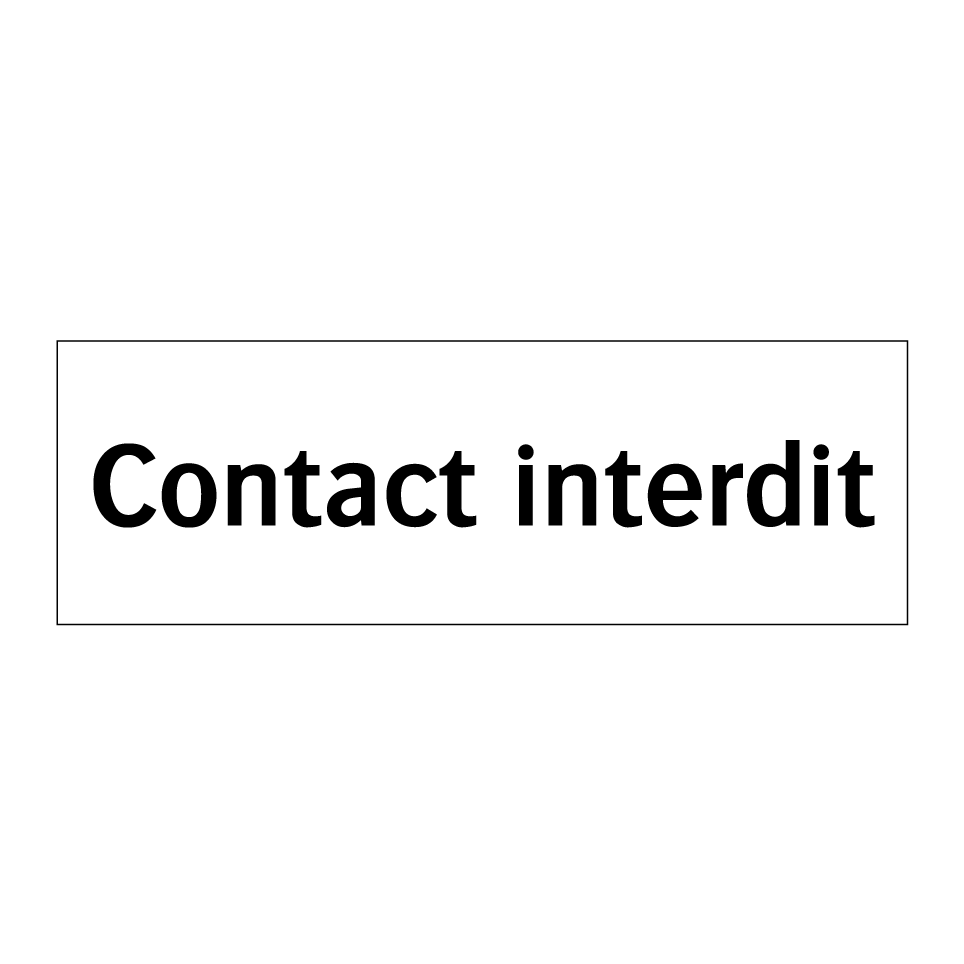 Contact interdit