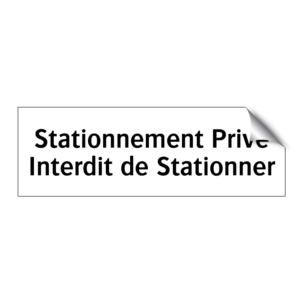 Stationnement Privé Interdit de Stationner