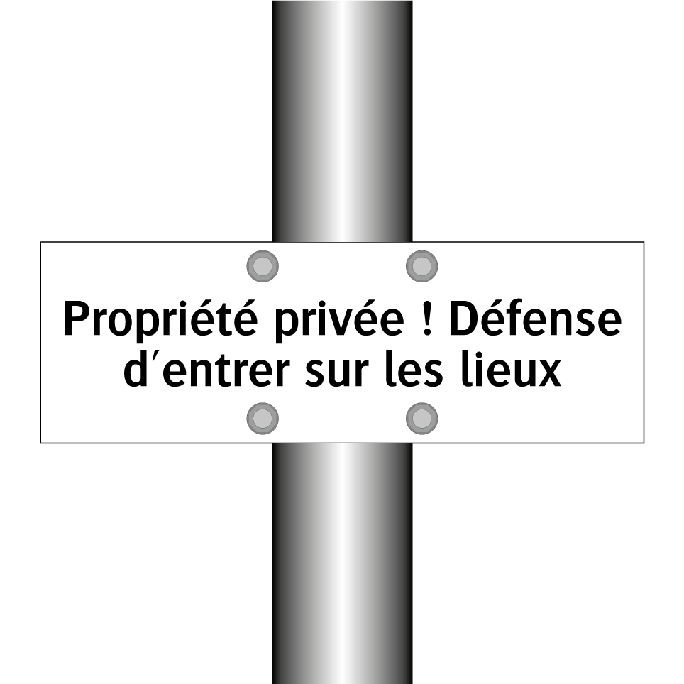 Propriété privée ! Défense d'entrer sur les lieux