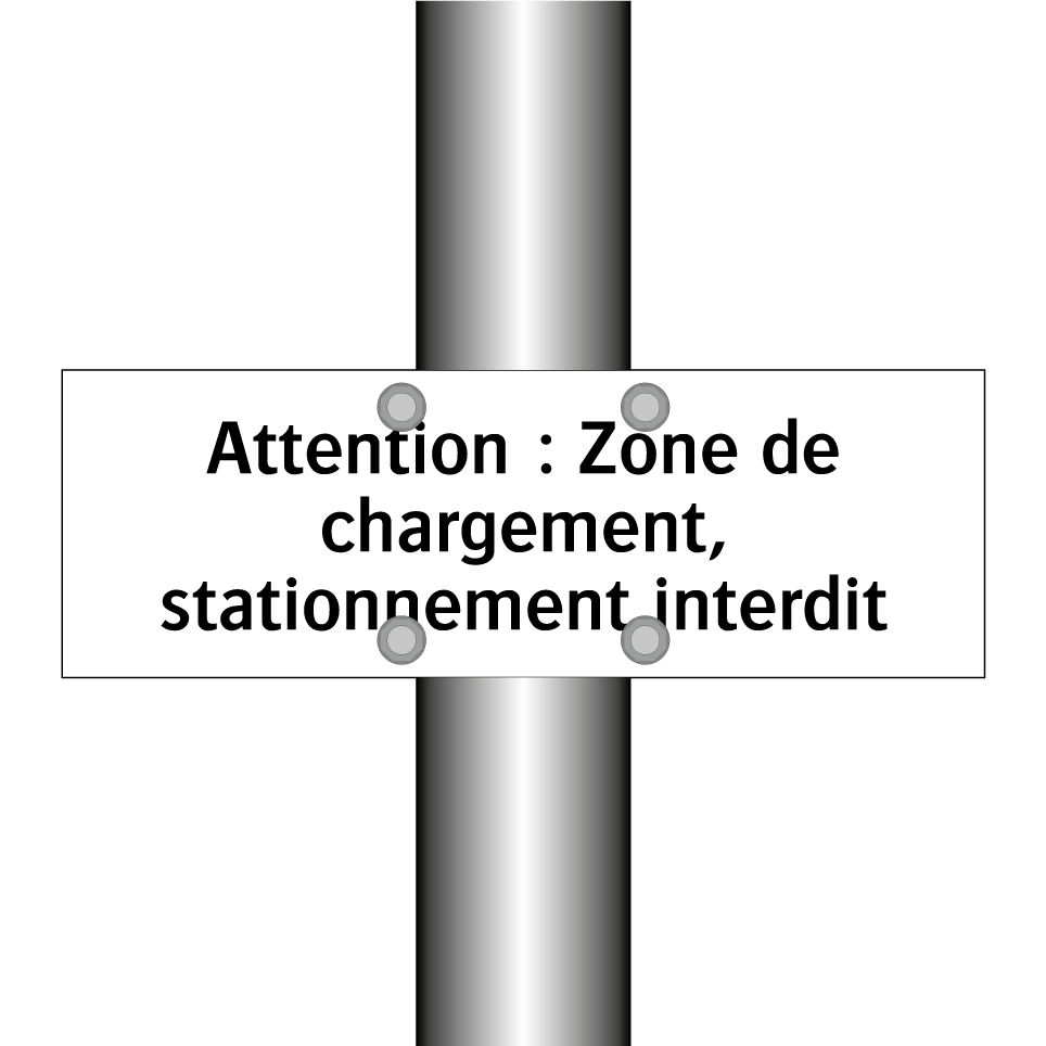 Attention : Zone de chargement, stationnement interdit