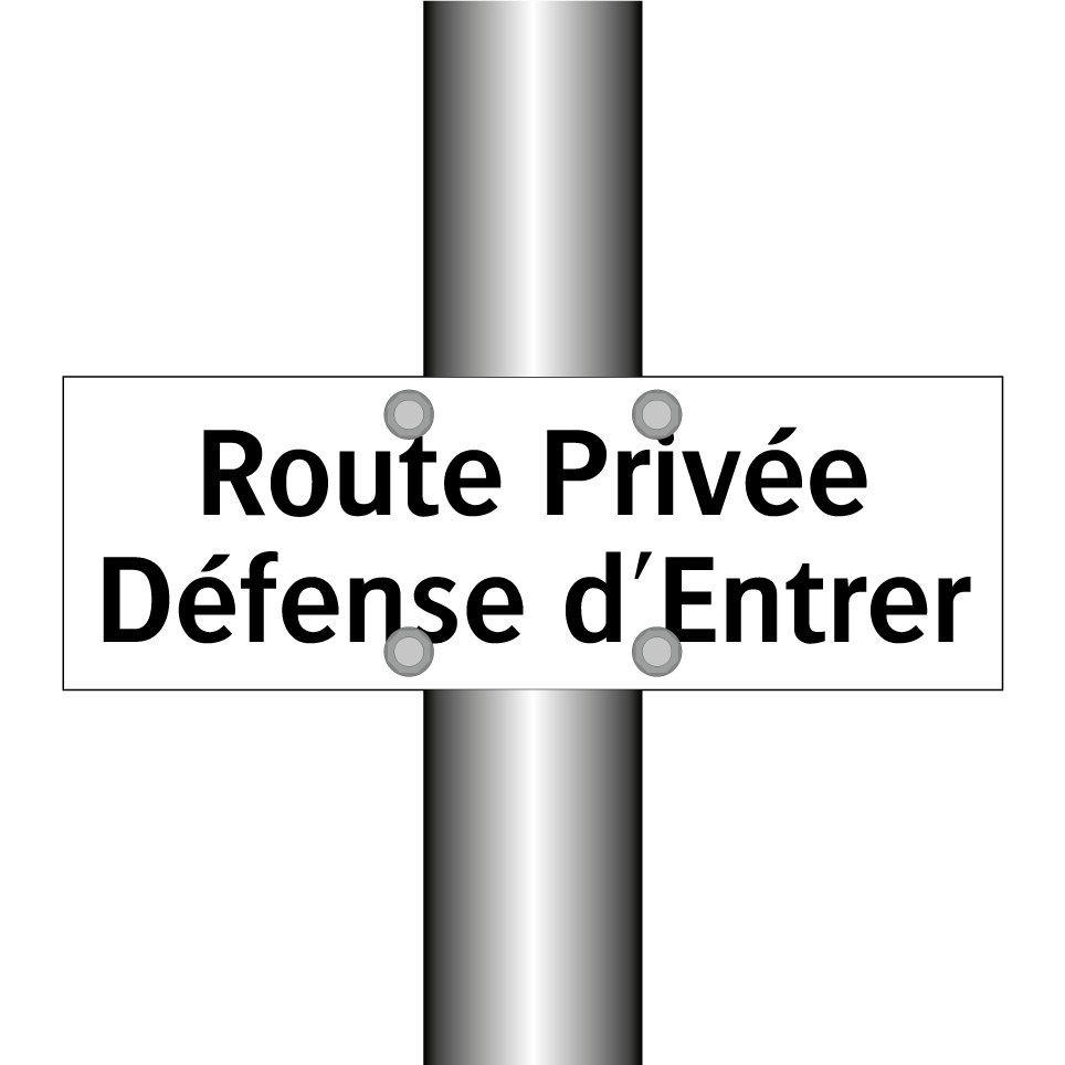 Route Privée Défense d'Entrer