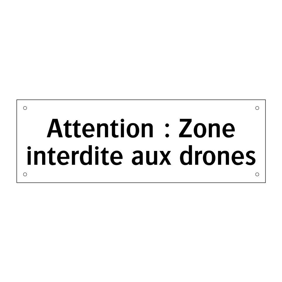 Attention : Zone interdite aux drones