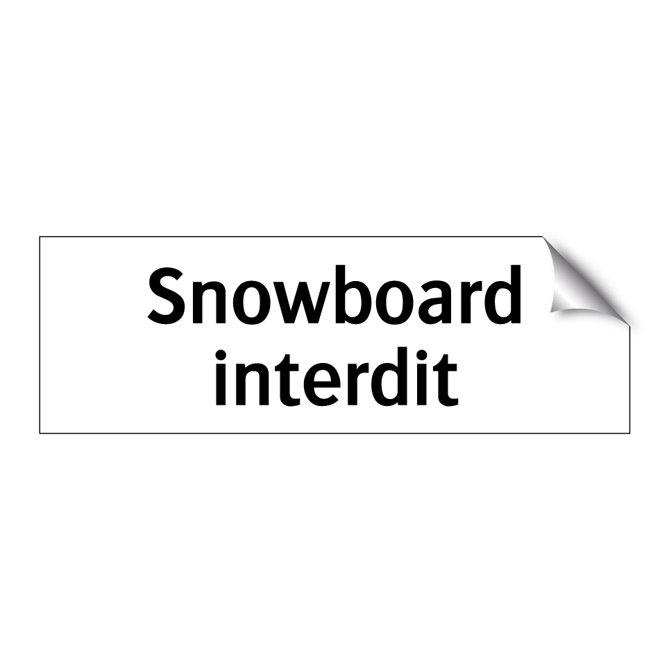 Snowboard interdit