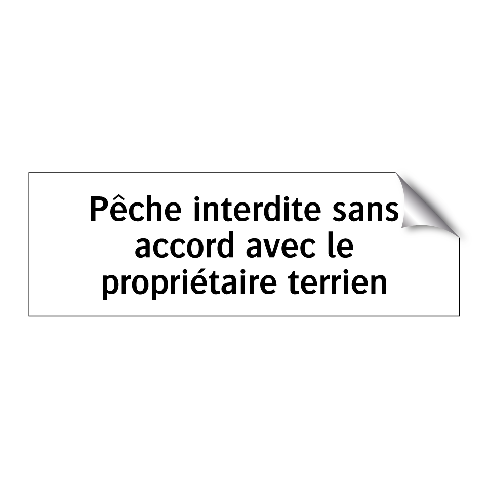 Pêche interdite sans accord avec le propriétaire terrien