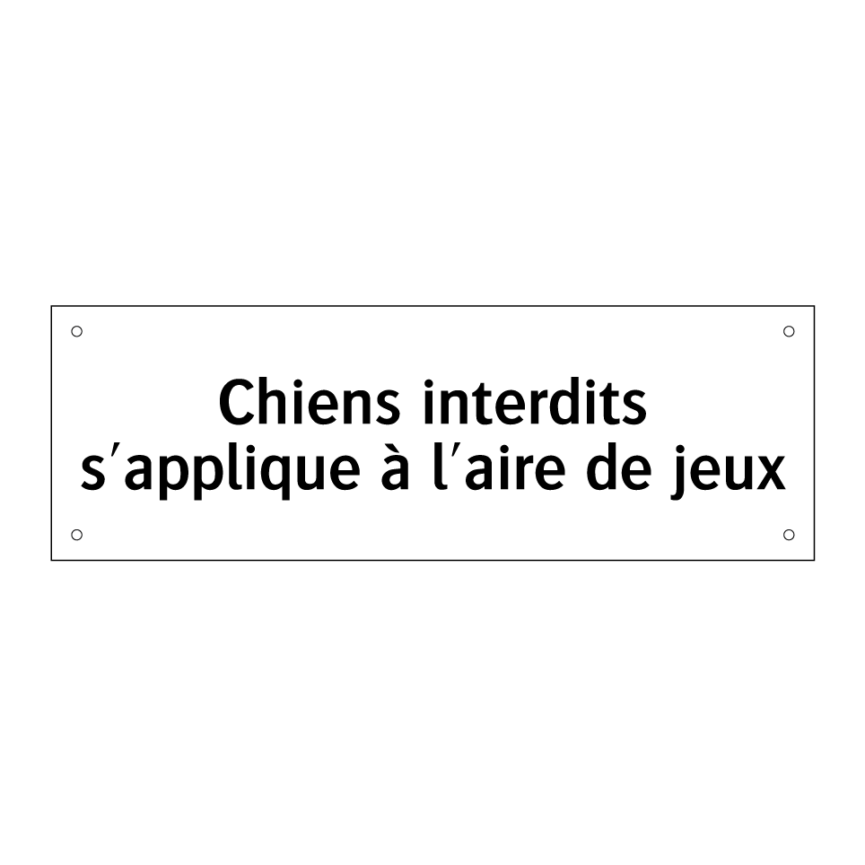 Chiens interdits s'applique à l'aire de jeux