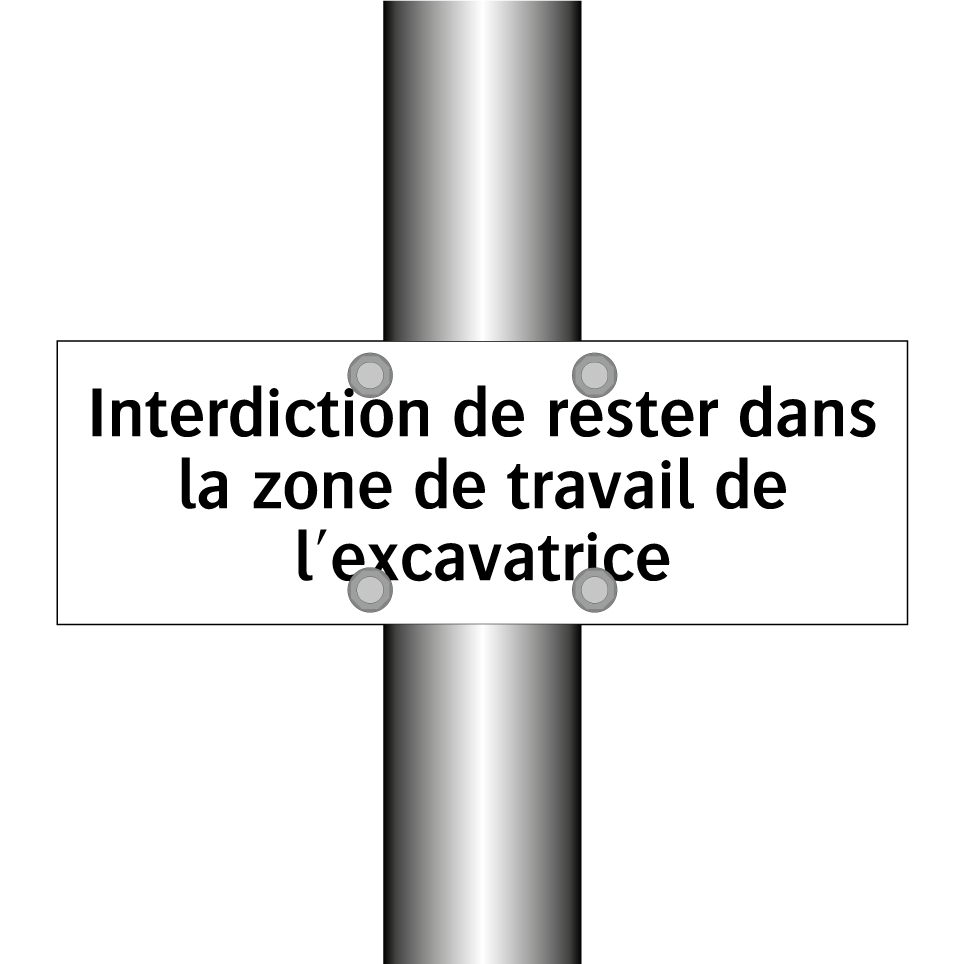 Interdiction de rester dans la zone de travail de l'excavatrice