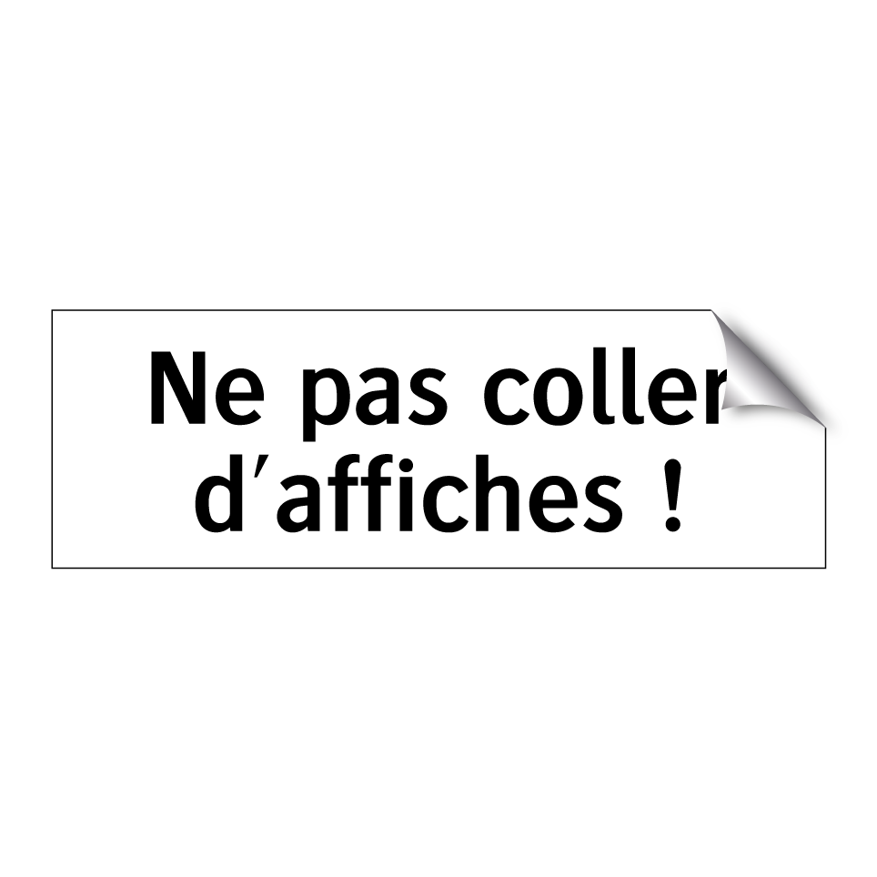 Ne pas coller d'affiches !