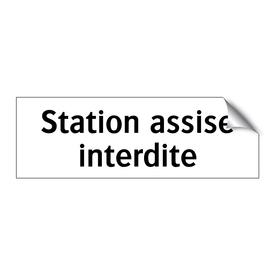 Station assise interdite