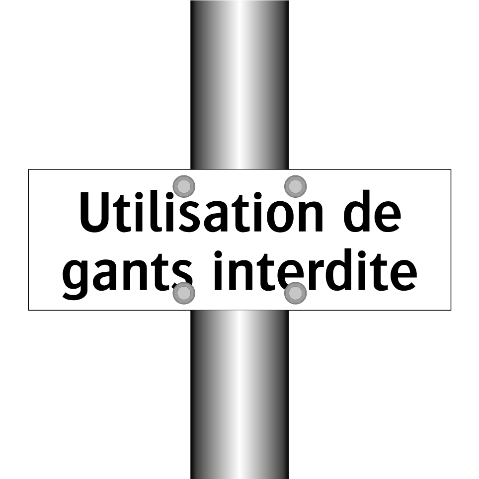 Utilisation de gants interdite