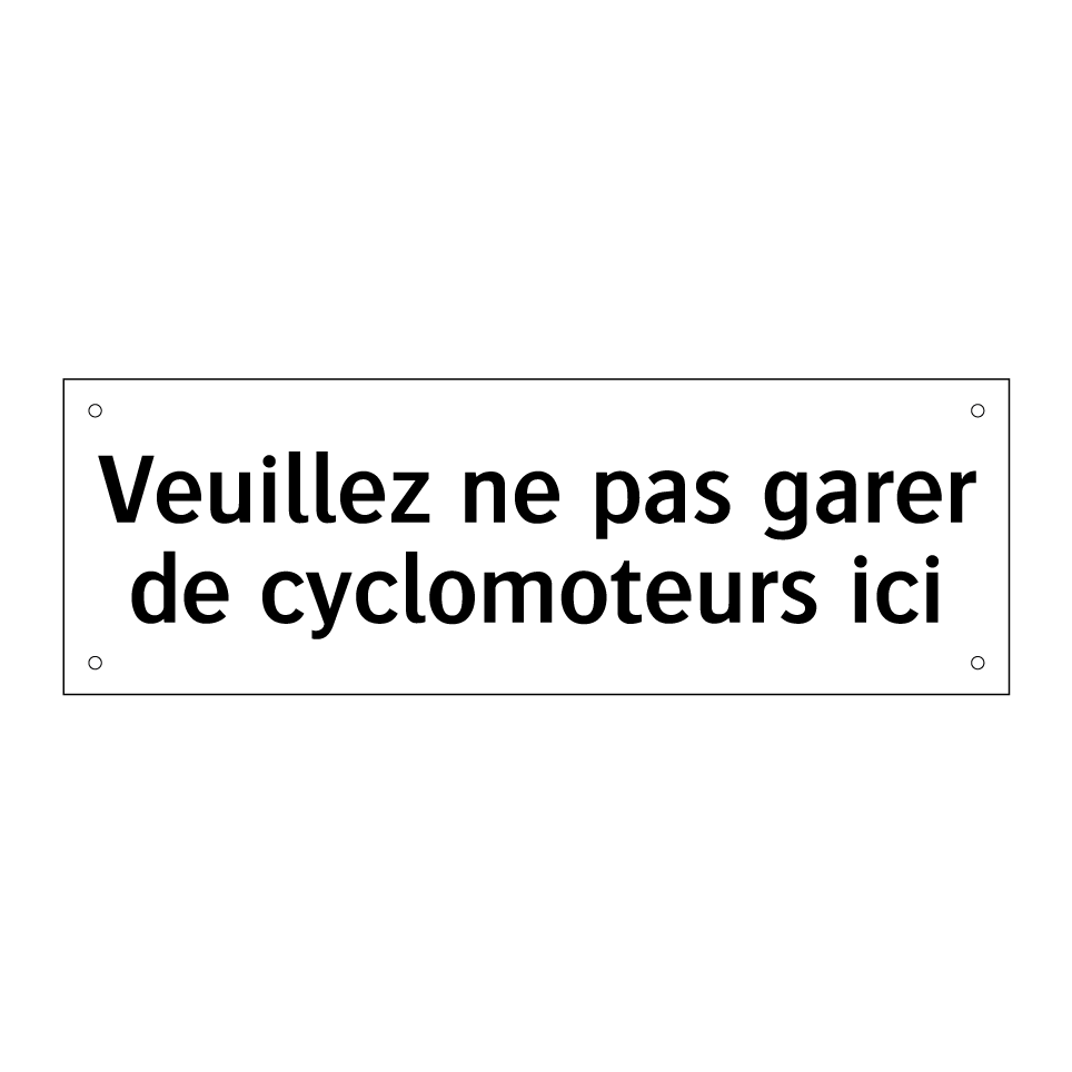 Veuillez ne pas garer de cyclomoteurs ici