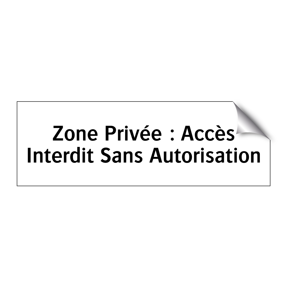 Zone Privée : Accès Interdit Sans Autorisation