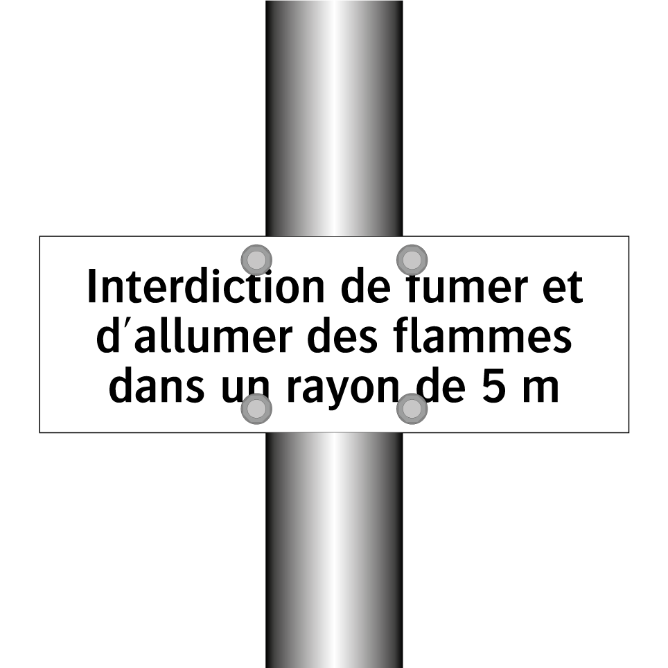 Interdiction de fumer et d'allumer des flammes dans un rayon de 5 m