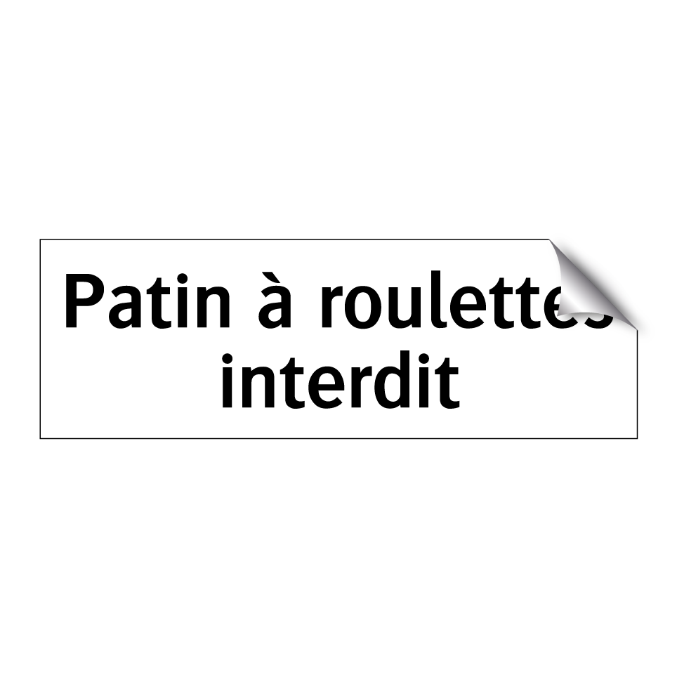 Patin à roulettes interdit
