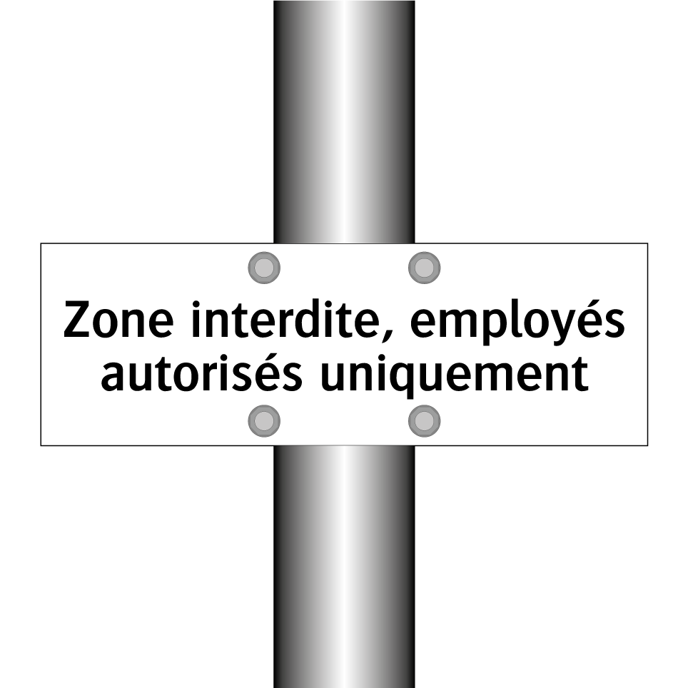 Zone interdite, employés autorisés uniquement