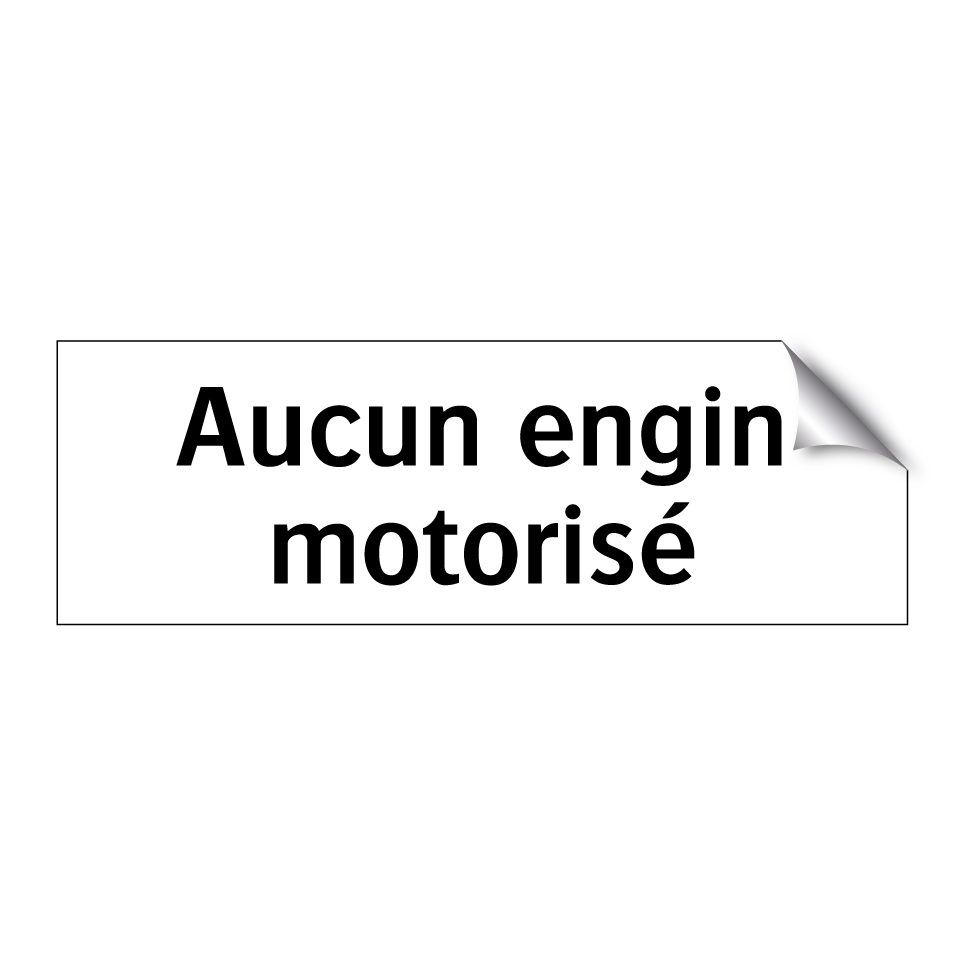 Aucun engin motorisé