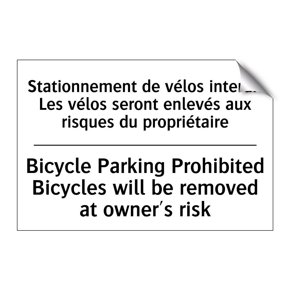 Stationnement de vélos interdit  /.../ - Bicycle Parking Prohibited Bicycles  /.../