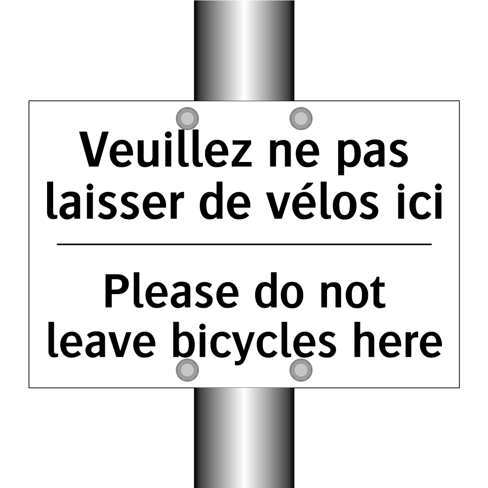 Veuillez ne pas laisser de vélos  /.../ - Please do not leave bicycles here /.../