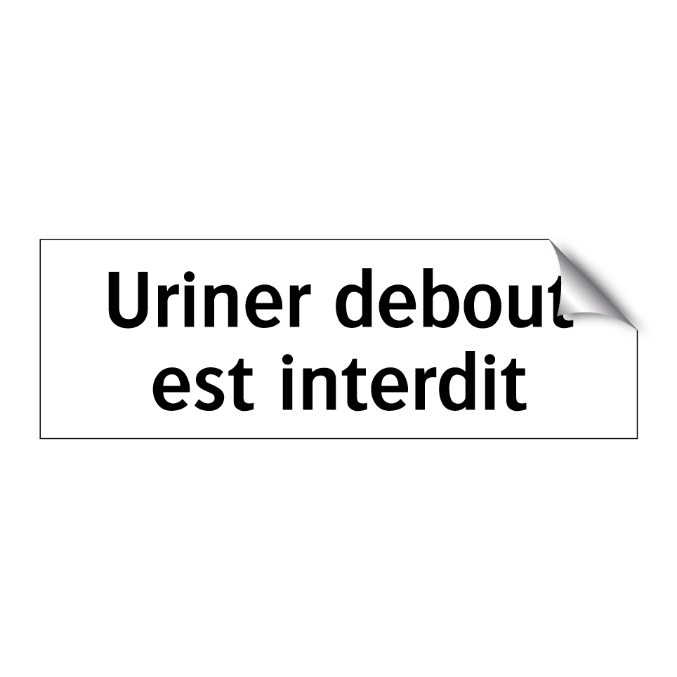 Uriner debout est interdit