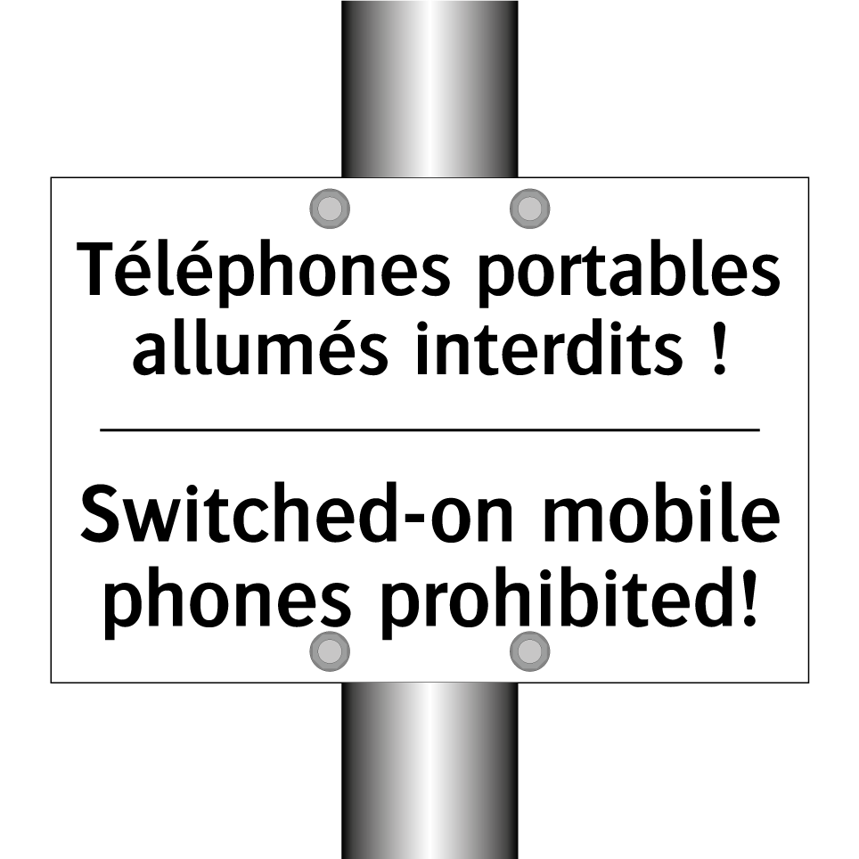 Téléphones portables allumés interdits  /.../ - Switched-on mobile phones prohibited! /.../