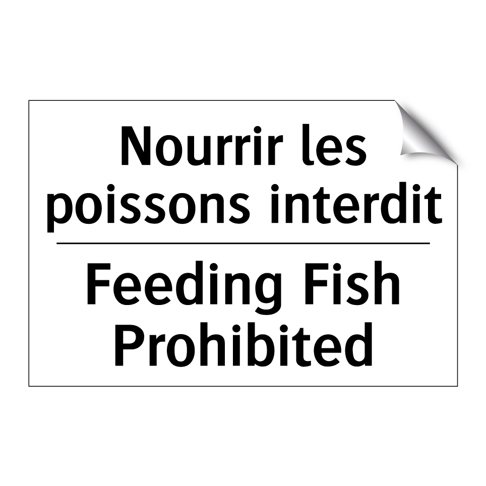 Nourrir les poissons interdit - Feeding Fish Prohibited
