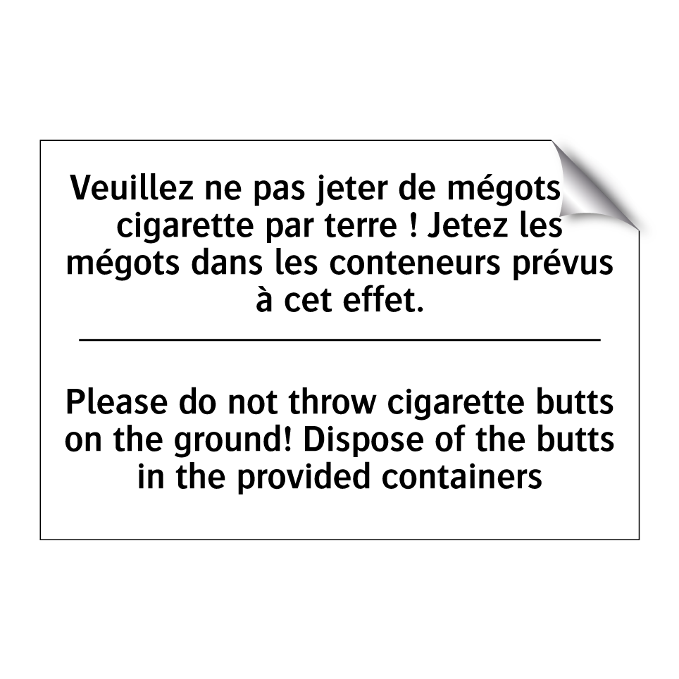 Veuillez ne pas jeter de mégots  /.../ - Please do not throw cigarette  /.../