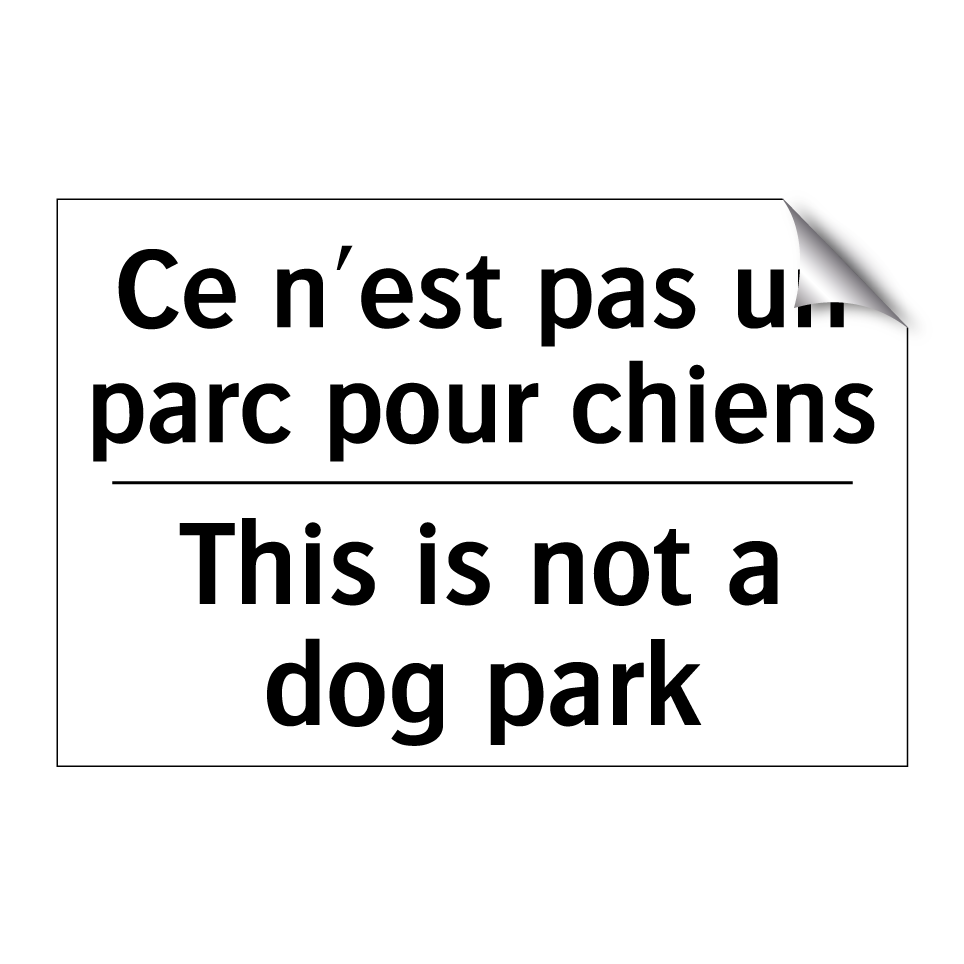 Ce n'est pas un parc pour chiens /.../ - This is not a dog park