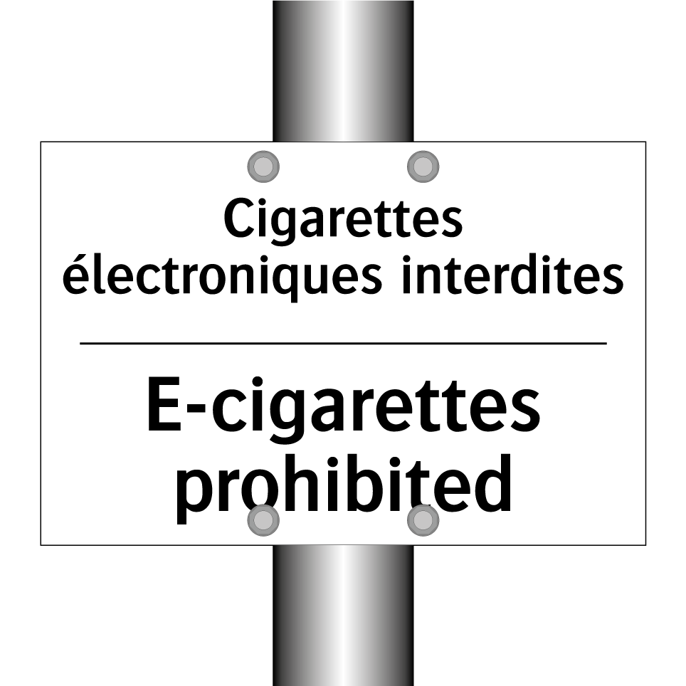 Cigarettes électroniques interdites /.../ - E-cigarettes prohibited