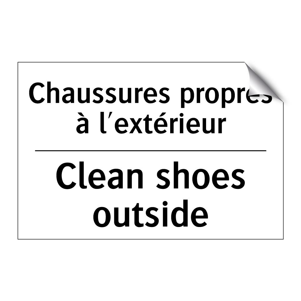 Chaussures propres à l'extérieur /.../ - Clean shoes outside